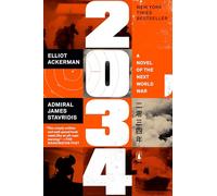 2034: A Novel of the Next World War