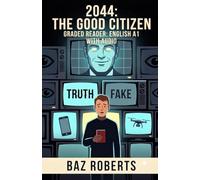 2044: The Good Citizen: Graded Reader - English A1 - With Audio