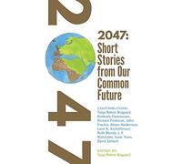 2047 Short Stories from Our Common Future
