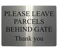 205 PLEASE LEAVE PARCELS BEHIND GATE Metal Aluminium Door Sign Plaque House (85x54mm Credit Card Size., Brushed Silver)