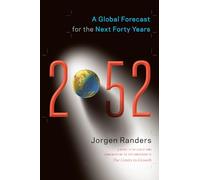 2052: A Global Forecast for the Next Forty Years