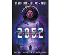 205Z: Time and Salvation (Lost Children of Andromeda)