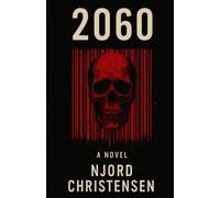 2060: The Second Coming. A Dystopian Novel (The Mind of Gods)