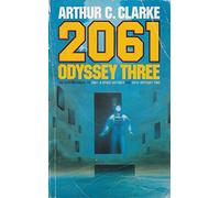 2061: Odyssey Three. Sequel to 2001: A Space Odyssey and 2010: Odyssey Two.