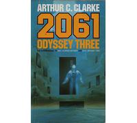 2061: Odyssey Three. Sequel to 2001: A Space Odyssey and 2010: Odyssey Two.