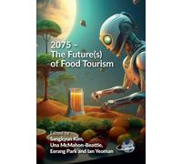 2075 - The Future(s) of Food Tourism