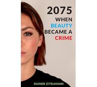 2075 - When Beauty Became a Crime