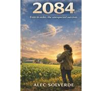 2084: Even In Order, The Unexpected Survives (Equilibrium)