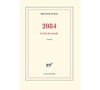 2084: la fin du monde : roman (Nrf)