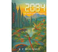 2084: The Deception Chronicles