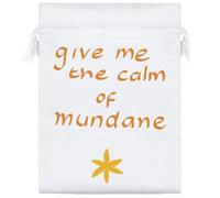 20cm 'Give Me The Calm Of Mundane ' Satin Drawstring Bag/Pouch (SB00119135)
