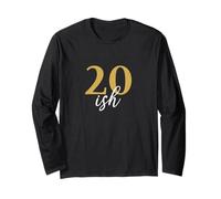 20ish Funny 20th Birthday 20 Years Age Humor Long Sleeve T-Shirt