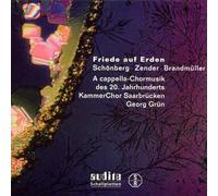 Kc Saarbrucken; George Grun - Friede auf Erden: 20th Century a Capella Choir Music (Kammerchor Saarbrucken / Grun)
