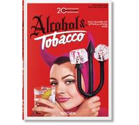 20th Century Alcohol & Tobacco Ads. 45th Ed.