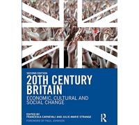 20th Century Britain: Economic, Cultural and Social Change