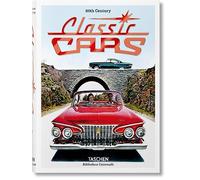 20th Century Classic Cars. 100 Years of Automotive Ads - English, French, German