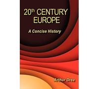 20th Century Europe: A Concise History