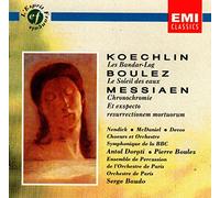 20th Century French Orchestral Works: Koechlin / Boulez / Messiaen