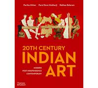 20th Century Indian Art: Modern, Post-Independence, Contemporary