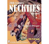 20th Century Neckties: Pre-1955 (Schiffer Book for Collectors)