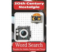 20th Century Nostalgia & Discoveries Word Search Puzzle Book: Easy-to-Read Print: Iconic Events, Pop Culture, Scientific Breakthroughs and More | 6×9 ... …Gift for Vacations, Holidays and Free Times