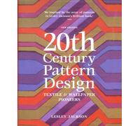 20th Century Pattern Design: Textile & Wallpaper Pioneers