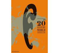 20th-Century World Architecture: The Phaidon Atlas: 0000