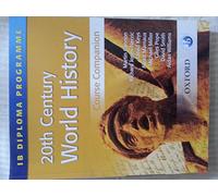 20th Century World History: IB Diploma Programme: International Baccalaureate Diploma Programme (International Baccalaureate Course Companions)