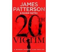 20th Victim: Three cities. Three bullets. Three murders. (Women’s Murder Club 20)