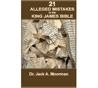 21 Alleged Mistakes in the King James Bible: For Example: Conies, Brass, and Easter: 1