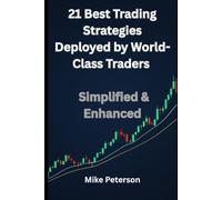 21 Best Trading Strategies Deployed by World-Class Traders - Simplified & Enhanced