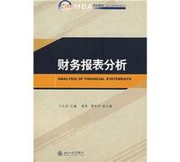 21 century teaching accounting and financial management MBA Series: Financial Statement Analysis(Chinese Edition)