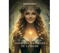 21 clés d'activation pour les Artisans de Lumière