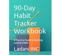 21-Day Habit Tracker Workbook: A Practical Guide to Building Lasting Habits