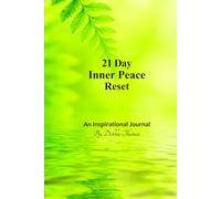 21 Day Inner Peace Reset: An Inspirational Journal