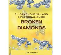 21 -Day Journal and Devotional guide: Broken Diamonds