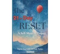 21-Day Reset Guide & Tracking Journal - Make a Wish, Make a Vow: Choose one goal, give up one thing, and train self-discipline with daily prompts & trackers.