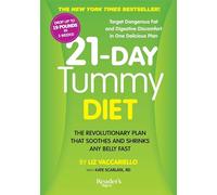 21-Day Tummy Diet: A Revolutionary Plan That Soothes and Shrinks Any Belly Fast