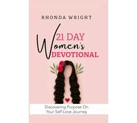 21-Day Women's Devotional: Discovering Purpose on Your Self-Love Journey
