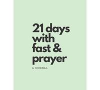 21 Days Fast & Prayer Journal Mint: Experience God's Favor and Miraculous Breakthroughs