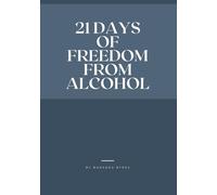 21 Days of Freedom from Alcohol: Recovery and Redemption with Christ