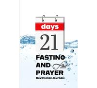 21 Days of Prayer and Fasting: Devotional Journal