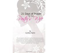 21 Days of Prayer for Your Pastor's Wife