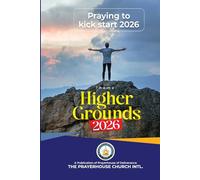 21 Days Prayer & Fasting to kick start the year 2026: Higher Grounds 2026
