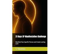 21 Days SP Manifestation Challenge: Manifest Your Specific Person and Create Lasting Love