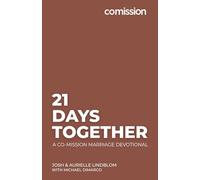 21 Days Together: A Co-Mission Marriage Devotional