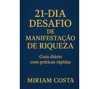 21 dias de desafio de manifestação de riqueza