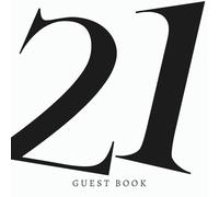 21 Guest Book: Happy Twenty One 21st Birthday Celebration Party Signing In Keepsake For Messages & Well Wishes, Modern Black & White Minimalist Design For Men & Women