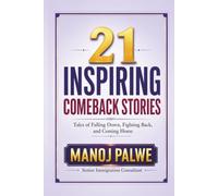 21 INSPIRING COMEBACK STORIES: Tales of Falling Down, Fighting Back, and Coming Home (Series 10- Inspiring Sports Stories - the greatest lessons of the game, in young hands.)