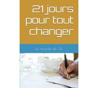 21 jours pour tout changer